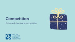 ELTA Competition: Christmas & New Year Lesson Activities
