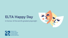 ELTA Happy Day Today in Honour of the World’s Greatest Playwright