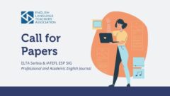 ELTA Serbia & IATEFL ESP SIG: Call for Papers