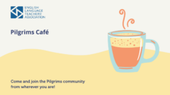 The Pilgrims Café Online: Together is Better!