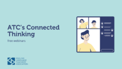 ATC’s Connected Thinking Free Webinars