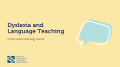 Dyslexia and Language Teaching