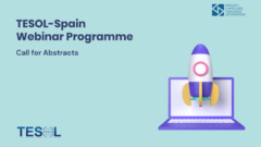 TESOL-Spain Webinar Programme: Call for Abstracts