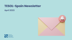 TESOL-Spain April Newsletter