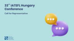 IATEFL Hungary Conference: Call for Representative
