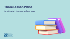 3 Lesson Plans to Kickstart the New School Year