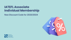 New Discount Code for IATEFL Associate Individual Membership for 2023/2024