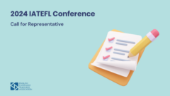 2024 IATEFL Conference: Call for Representative