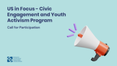 Call for Participation: US in Focus – Civic Engagement and Youth Activism Program