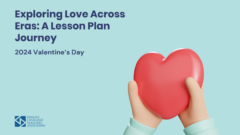 Exploring Love Across Eras: A Lesson Plan Journey