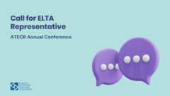 Call for ELTA Representative at the ATECR Conference