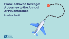 From Leskovac to Braga: A Journey to the 37th Annual APPI Conference