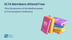 3rd Mediterranean Symposium & 1st European Conference in Barcelona: ELTA Members Attend Free