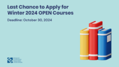 Last Chance to Apply for Winter 2024 OPEN Courses