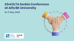 23rd ELTA Conference at Alfa BK University!