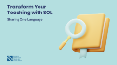 Transform Your Teaching with SOL