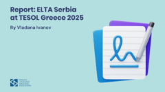Report: ELTA Serbia at TESOL Greece 2025