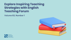 Explore Inspiring Teaching Strategies with English Teaching Forum