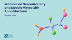 Webinar on Neurodiversity and Mosaic Minds with Anna Machura