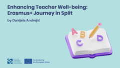 Enhancing Teacher Well-being: Erasmus+ Journey in Split
