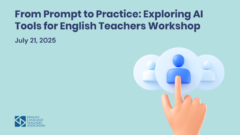 From Prompt to Practice: Exploring AI Tools for English Teachers