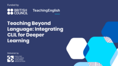 Teaching Beyond Language: Integrating CLIL for Deeper Learning