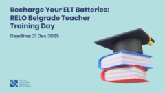 Recharge Your ELT Batteries — RELO Belgrade Teacher Training Day
