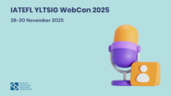 IATEFL YLTSIG WebCon 2025 — Free, Global and Online